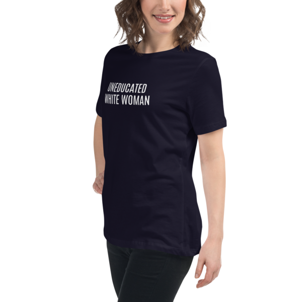 The "Uneducated White Woman" Relaxed T-Shirt - (in Black) - Image 3